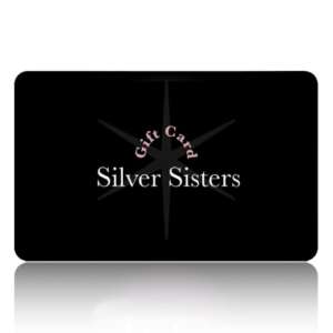 Silver Sisters Gift Card